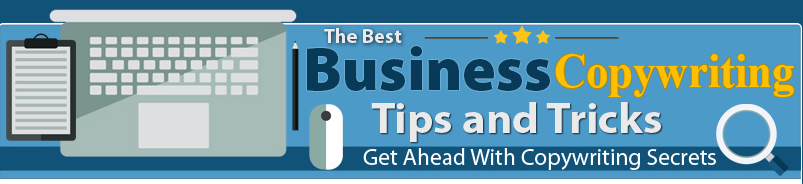 Business Copywriting Tips and Tricks